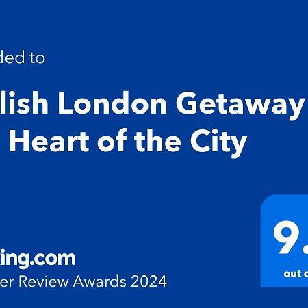 Stylish London Getaway In The Heart Of The City Kültér fotó